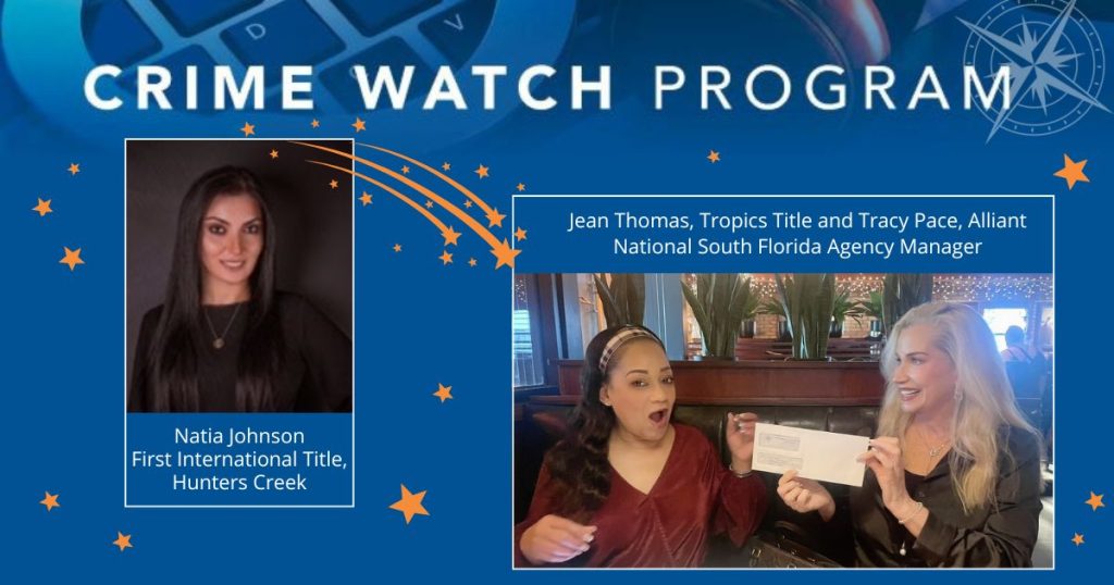 Promotional graphic for the Crime Watch Program on a blue background with orange stars. Left: Portrait of Natia Johnson, labeled “First International Title, Hunters Creek.” Right: Photo of Jean Thomas (Tropics Title) excitedly receiving a document from Tracy Pace, Alliant National South Florida Agency Manager, in a restaurant setting.